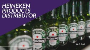 Heineken products Distributor
